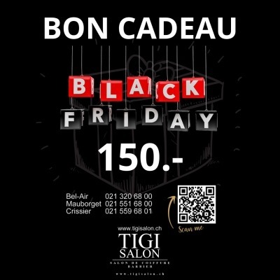 BLACK FRIDAY 2025 - BON CADEAU 150.- CHF POUR 120.- CHF